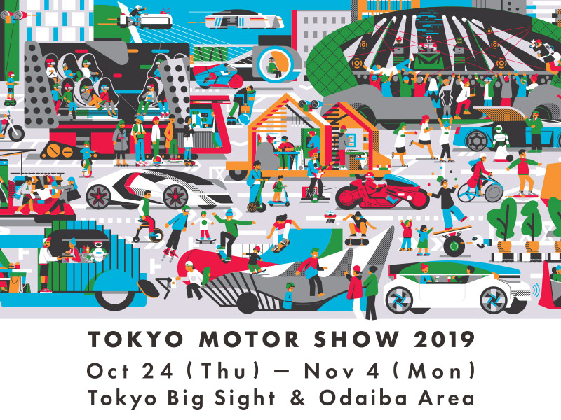 TOKYO MOTOR SHOW 2019 OPEN FUTURE Oct 24(Thu) - Nov4(Mmon) Tokyo Big Sight & Odaiba Area